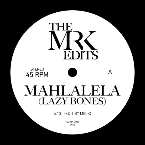 Mahlalela / Barrio Nuevo - Edits By Mr. K 7" (RSD 2021)