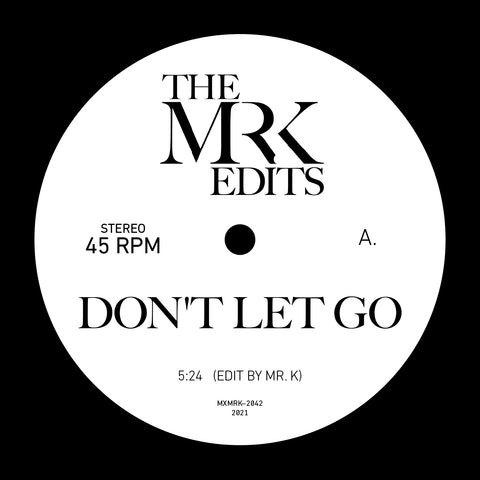 Don't Let Go / I Fall In Love Everyday - Edits By Mr. K 7" (RSD 2021)