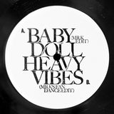 Baby Doll / Heavy Vibes - Edits By Mr. K 12"