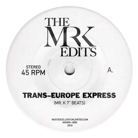 Trans-Europe Express - Edits By Mr. K 7"